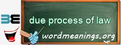 WordMeaning blackboard for due process of law